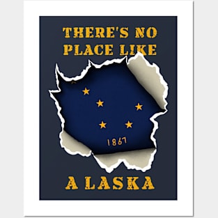 There's No Place Like Alaska Posters and Art